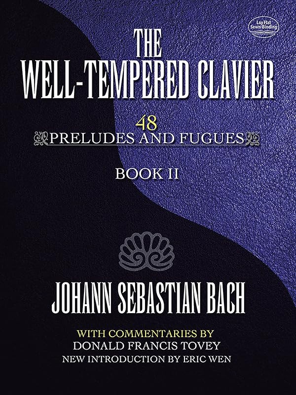 The Well-Tempered Clavier: 48 Preludes and Fugues Book II (Volume 2) (Dover Classical Piano Music) by Johann Sebastian Bach