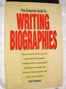 The Complete Guide to Writing Biographies