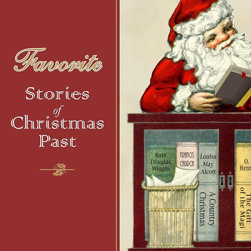 Favorite Stories of Christmas Past by Louisa May Alcott