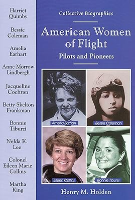 American Women of Flight: Pilots and Pioneers (Collective Biographies)