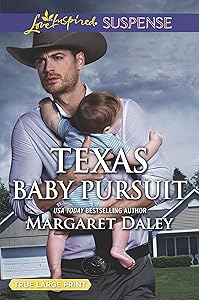 Texas Baby Pursuit (Lone Star Justice, 4)