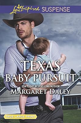 Texas Baby Pursuit (Lone Star Justice, 4)