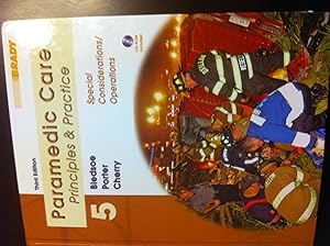Paramedic Care: Principles & Practice: Special Considerations/ Operations: 5
