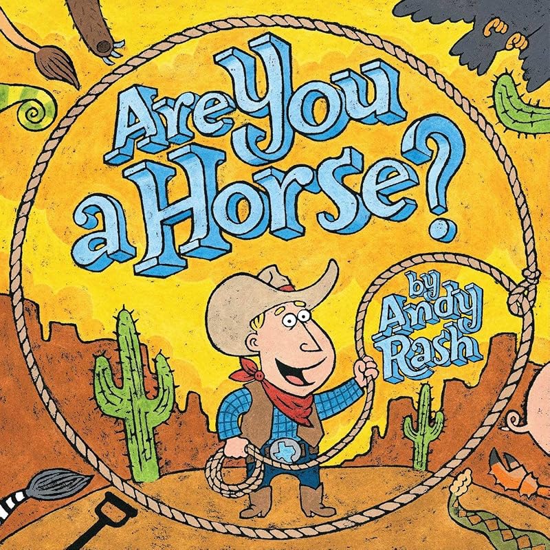 Are You A Horse? by Andy Rash