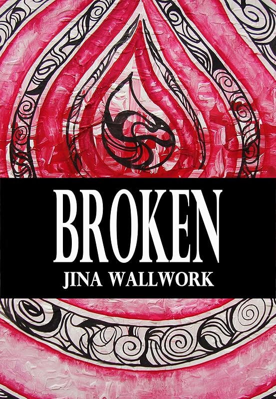 Broken by Jina Wallwork