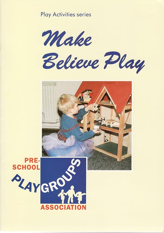 Make Believe Play (Play Activities) by unknown author