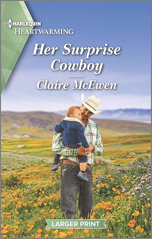 Her Surprise Cowboy: A Clean Romance (Heroes of Shelter Creek, 3) by Claire McEwen