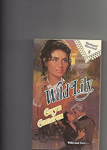 Wild Lily by Cameron