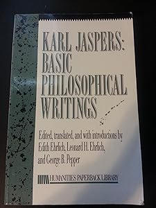 Karl Jaspers: Basic Philosophical Writings : Selections (Humanities Paperback Library)