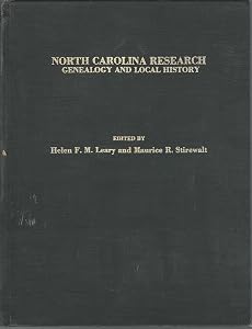 North Carolina Research: Genealogy and Local History by Helen F. M.Leary