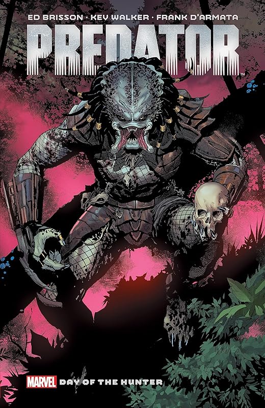 PREDATOR BY ED BRISSON VOL. 1: DAY OF THE HUNTER by Ed Brisson