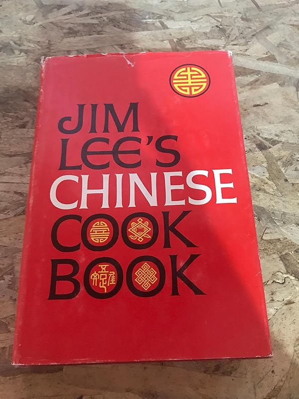 Jim Lee's Chinese Cookbook. by jim lee