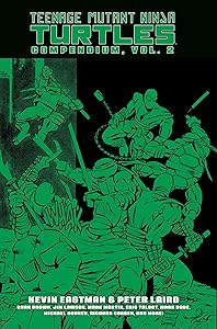 Teenage Mutant Ninja Turtles Compendium, Vol. 2