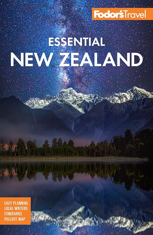 Fodor's Essential New Zealand (Full-color Travel Guide) by Fodor’s Travel Guides