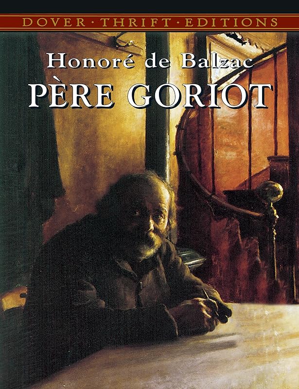 Père Goriot (Dover Thrift Editions: Classic Novels) by Honoré de Balzac