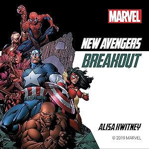 New Avengers: Breakout by Alisa Kwitney