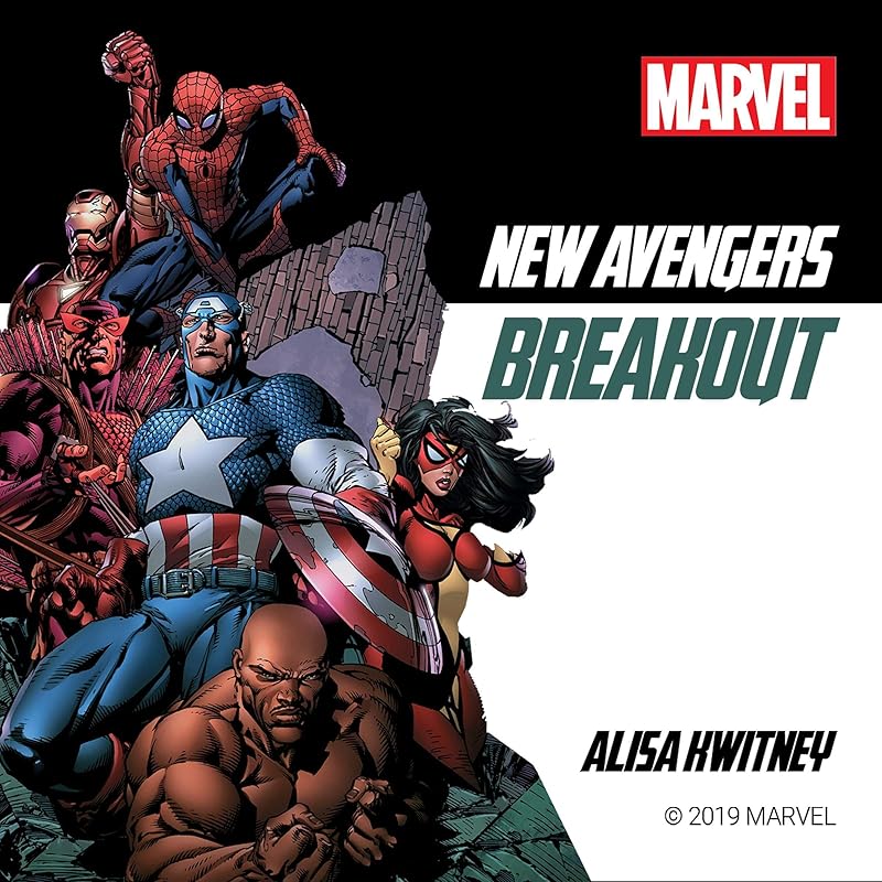 New Avengers: Breakout by Alisa Kwitney