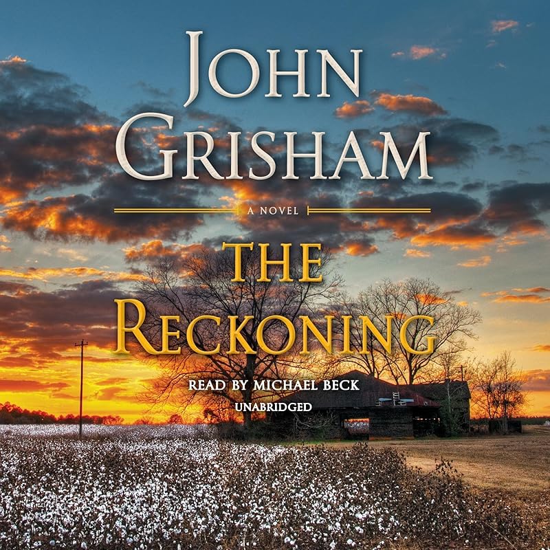 The Reckoning: A Novel by John Grisham