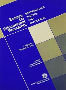 Essays on Educational Research Methodology Testing and Application: Methodology, Testing, and Application (Harvard Educational Review: Reprint Series)