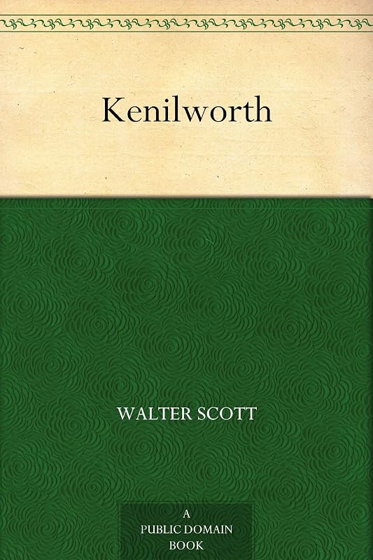 Kenilworth by Sir Scott Walter
