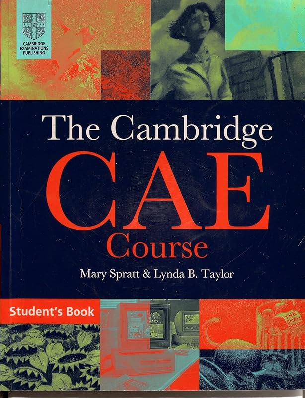The Cambridge Certificate of Advanced English Course Student's Book by Mary Spratt