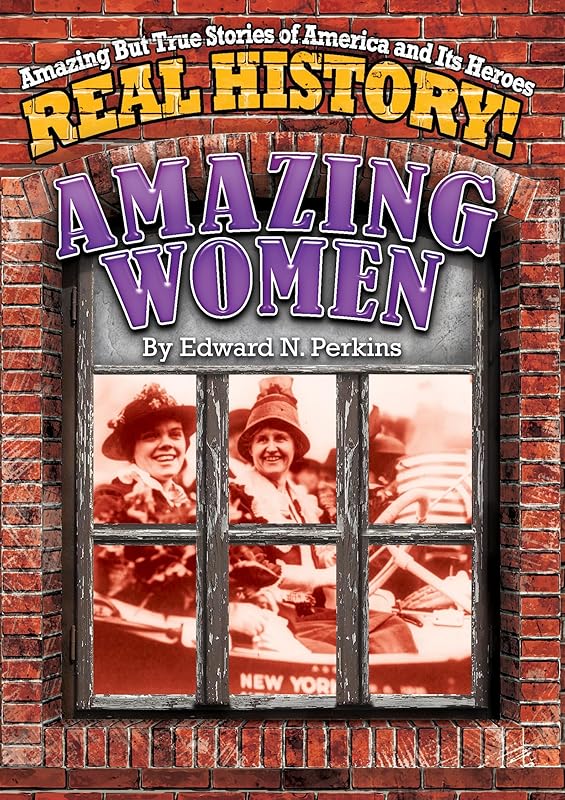 Amazing Women (Real History!) by Applewood Books