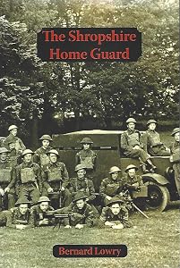 Shropshire Home Guard by Bernard Lowry
