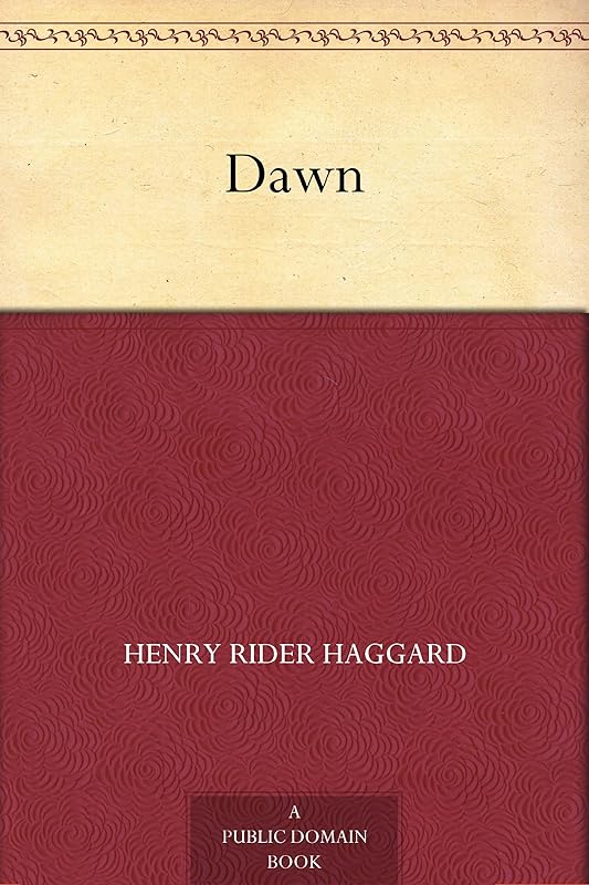 Dawn by Henry Rider Haggard