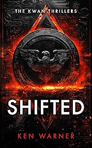 Shifted (The Kwan Thrillers Book 7) by Ken Warner