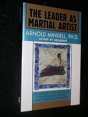 The leader as martial artist: An introduction to deep democracy