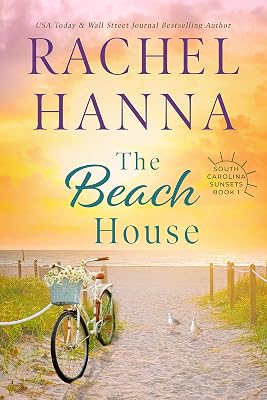 The Beach House (South Carolina Sunsets Book 1)