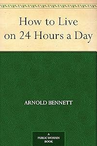 How to Live on 24 Hours a Day