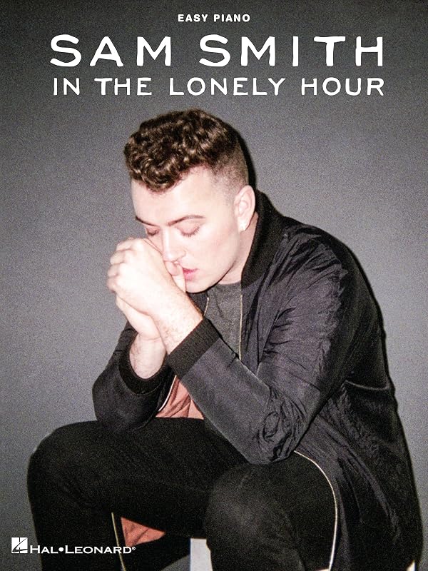 Sam Smith - In the Lonely Hour Songbook (Easy Piano) by Sam Smith
