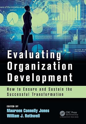 Evaluating Organization Development: How to Ensure and Sustain the Successful Transformation