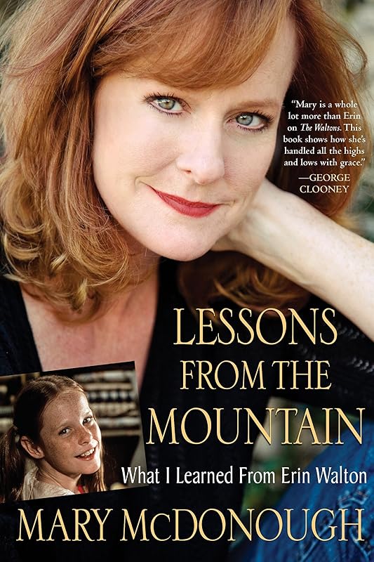 Lessons from the Mountain by Mary McDonough