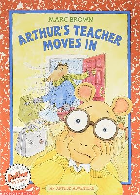 Arthur's teacher moves in (An Arthur adventure)