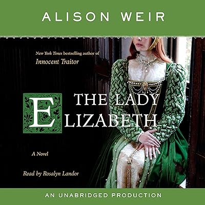 The Lady Elizabeth: A Novel
