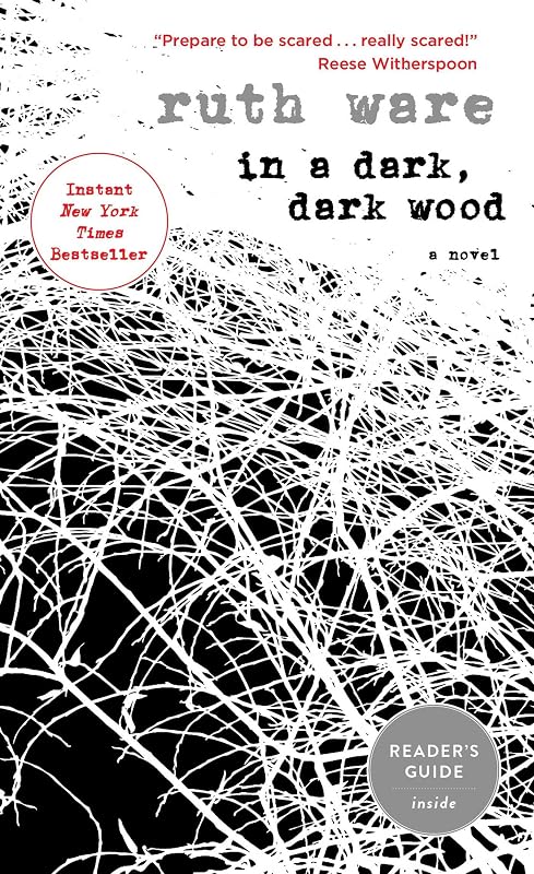 In a Dark, Dark Wood by Ruth Ware