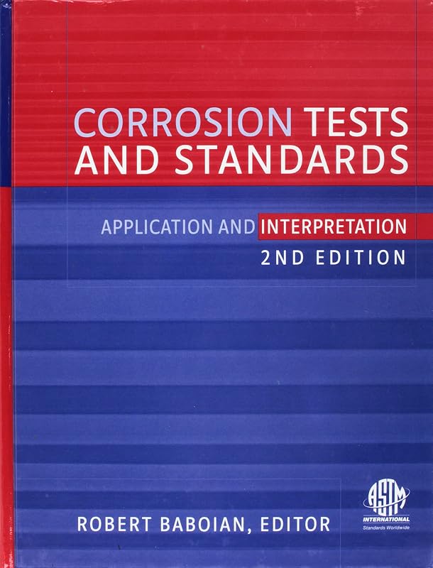 Corrosion Tests And Standards: Application And Interpretation (Astm Manual Series, Mnl 20) by ASTM International