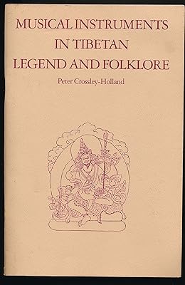 Musical Instruments in Tibetan Legend and Folklore