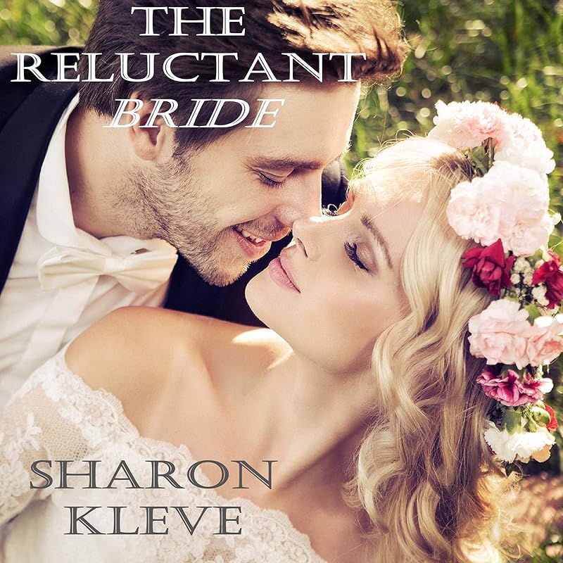 The Reluctant Bride by Sharon Kleve
