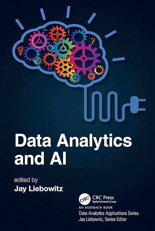 Data Analytics and AI (Data Analytics Applications) by Jay Liebowitz