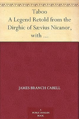 Taboo A Legend Retold from the Dirghic of Sævius Nicanor, with Prolegomena, Notes, and a Preliminary Memoir