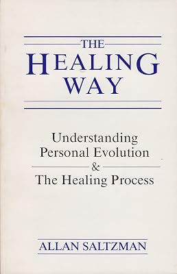 Healing Way: Understanding Personal Evolution and the Healing Process