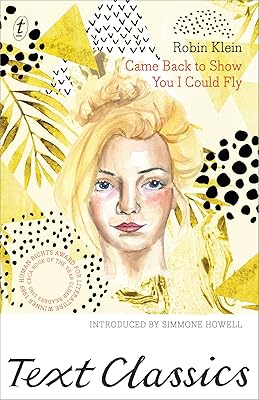 Came Back to Show You I Could Fly (Text Classics)