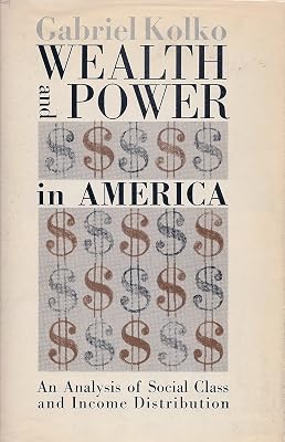 Wealth and Power in America: An Analysis of Social Class and Income Distribution