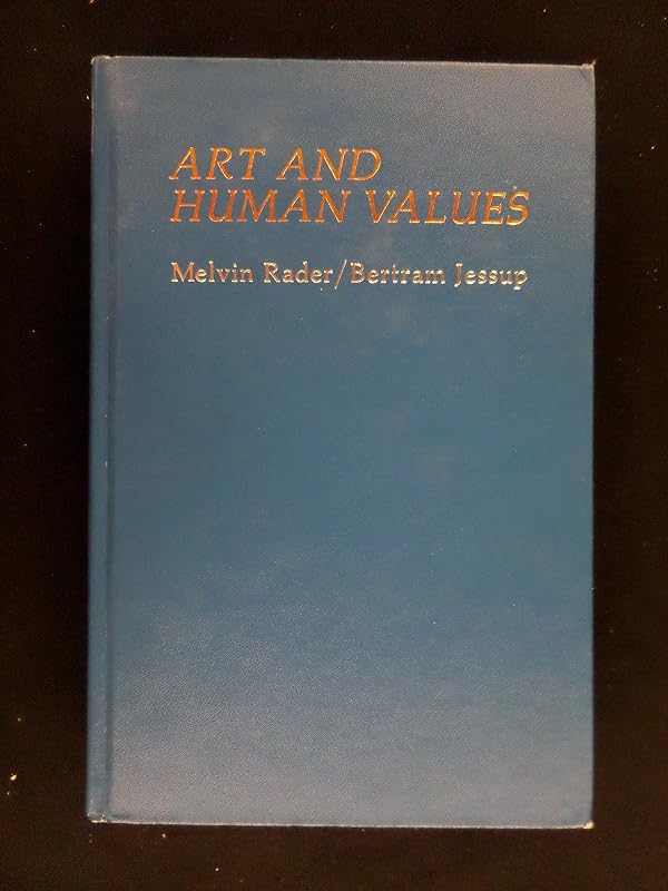 Art and Human Values by Melvin Miller Rader