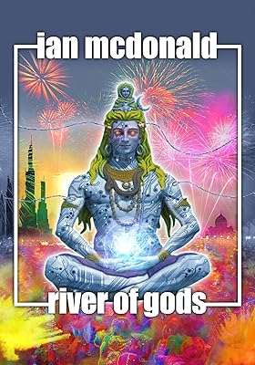 River of Gods (India 2047 Book 1)