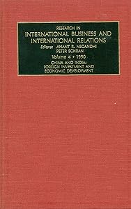 Research in International Business and International Relations: China and India : Foreign Investment and Economic Development