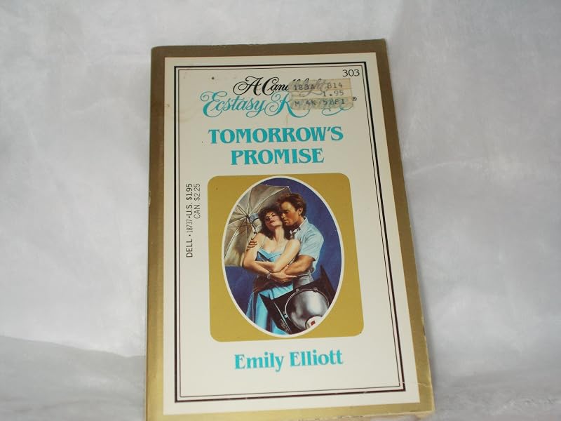 Tomorrow's Promise (Ecstasy #303) by Emily Elliott